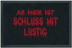 Fussmatte Ab hier ist Schluss mit lustig ! Fußmatte Schmutzmatte Türabstreifer Fußabtreter von for-collectors-only