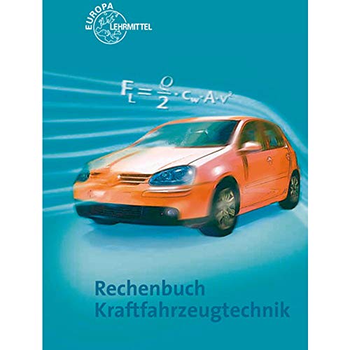 keine Angabe Europa Lehrmittel Buch Fahrzeugtechnik Rechenbuch Kraftfahrzeugtechnik 97838 von keine Angabe
